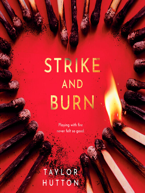Title details for Strike and Burn by Taylor Hutton - Wait list